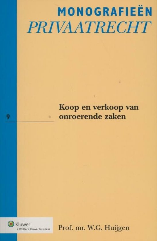 Monografieen Privaatrecht 9 - Koop en verkoop van onroerende zaken