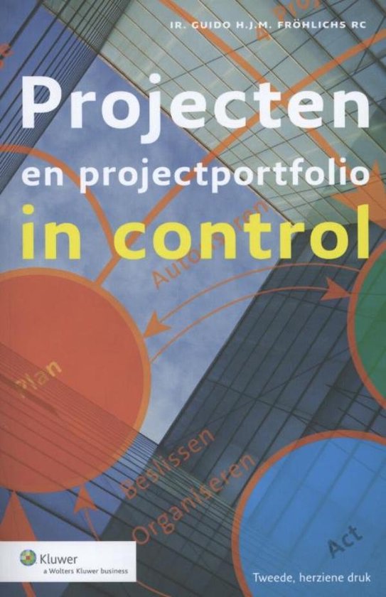 Projecten en projectportfolio in control