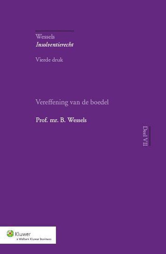 Wessels Insolventierecht 7 -   Vereffening van de boedel