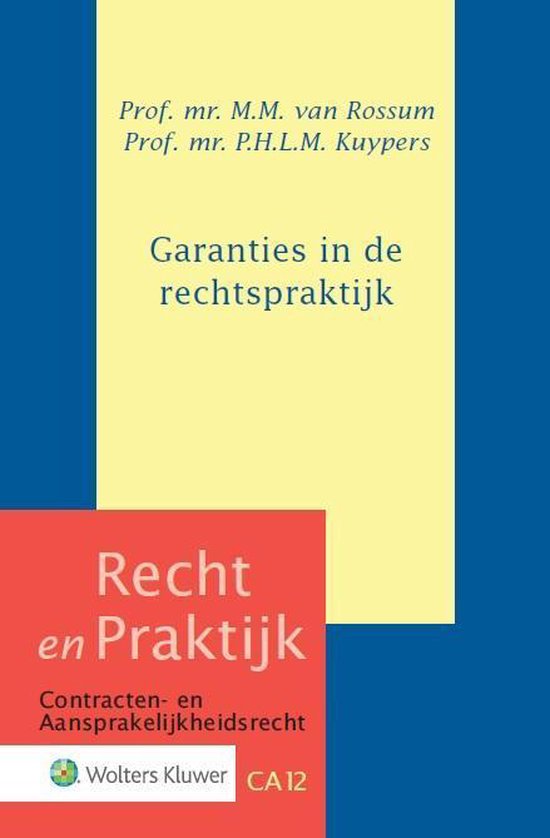 Recht en praktijk CA 12 - Garanties in de rechtspraktijk