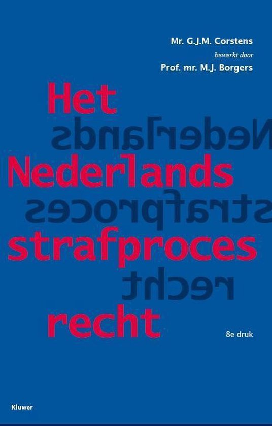 Het Nederlands strafprocesrecht