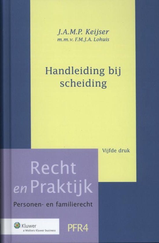 Recht en Praktijk - Personen- en familierecht  -   Handleiding bij scheiding