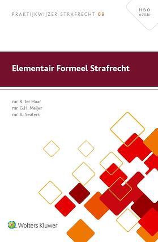 Praktijkwijzer Strafrecht 09 - Elementair formeel strafrecht