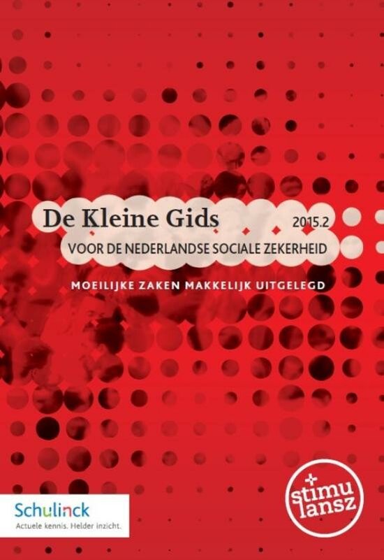 De kleine gids voor de Nederlandse sociale zekerheid 2015.2