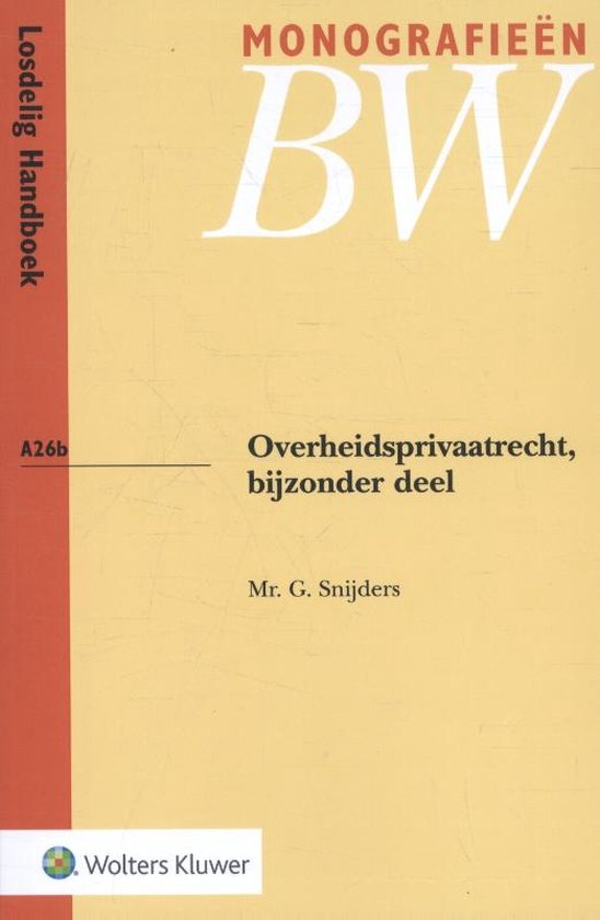 Monografieen BW A26b -   Overheidsprivaatrecht, bijzonder deel