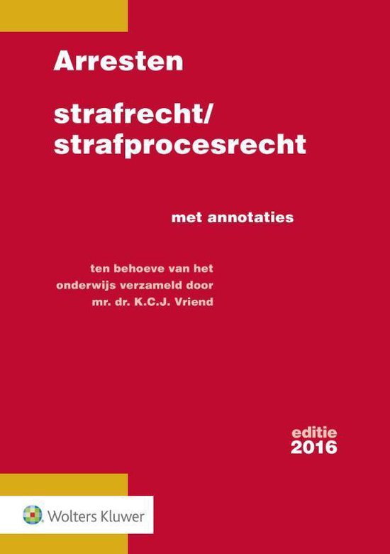 Arresten strafrecht en strafprocesrecht 2016