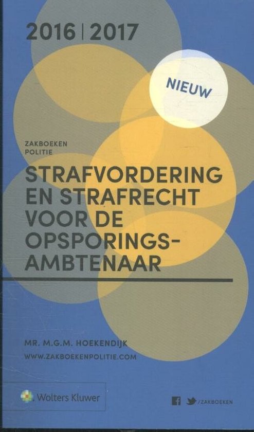 Zakboeken Politie - Strafvordering en strafrecht voor de opsporingsambtenaar 2016/2017