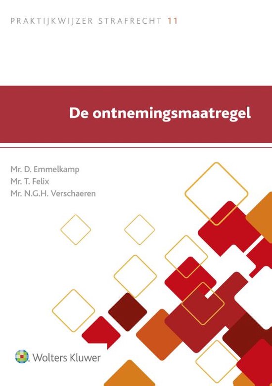 Praktijkwijzer Strafrecht 11 -   De ontnemingsmaatregel