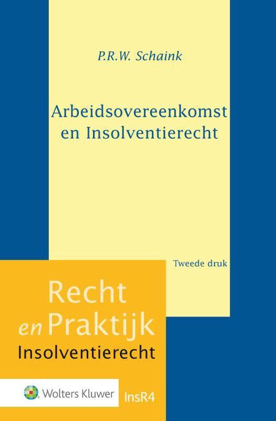 Recht en Praktijk - Insolventierecht 4 -   Arbeidsovereenkomst en insolventierecht