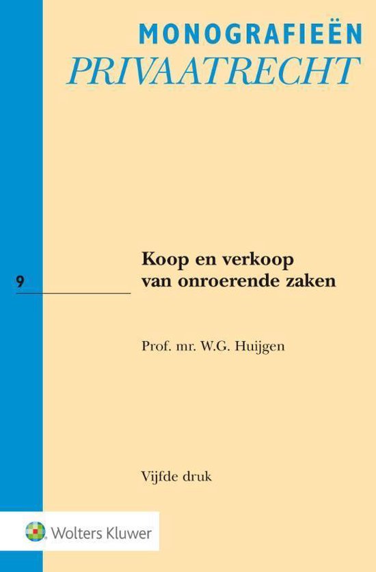 Monografieen Privaatrecht 9 -   Koop en verkoop van onroerende zaken