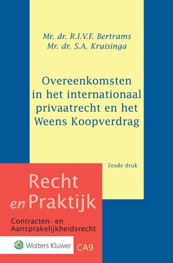 Recht en praktijk  -   Overeenkomsten in het internationaal privaatrecht en het Weens Koopverdrag