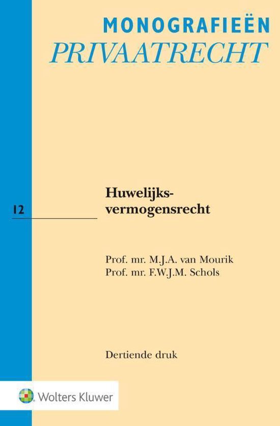 Monografieen Privaatrecht 12 -   Huwelijksvermogensrecht