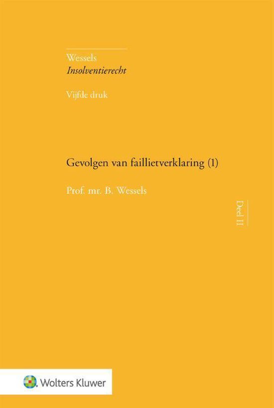 Wessels Insolventierecht 2 -   Gevolgen van faillietverklaring (1)