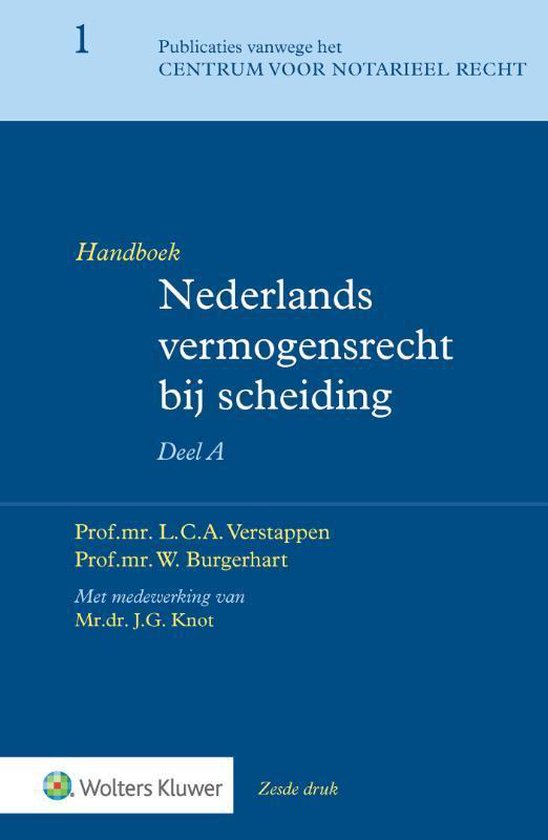 Handboek Nederlands vermogensrecht bij scheiding Deel A