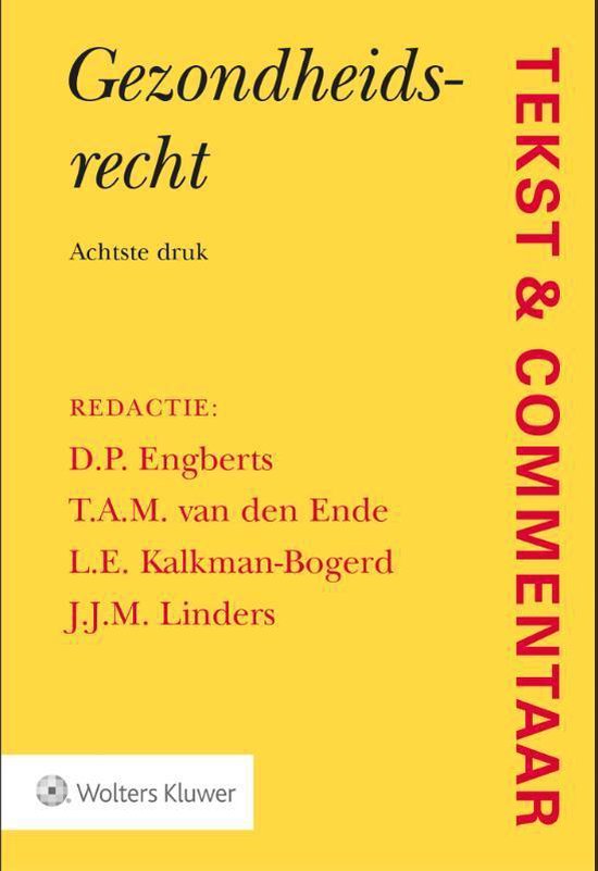 Tekst & Commentaar  -   Gezondheidsrecht