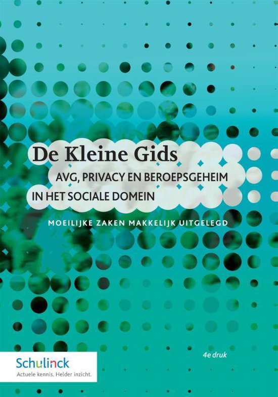 De Kleine Gids AVG, Privacy en beroepsgeheim in het sociale domein