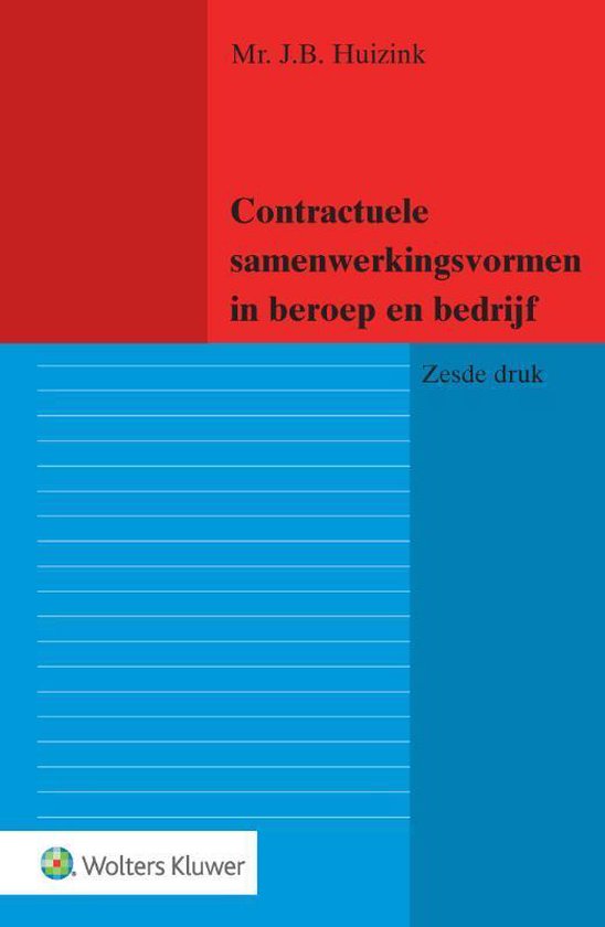 Contractuele samenwerkingsvormen in beroep en bedrijf