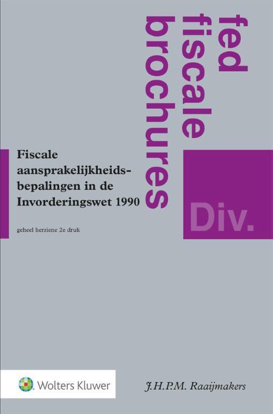 Fiscale aansprakelijkheidsbepalingen in de Invorderingswet 1990