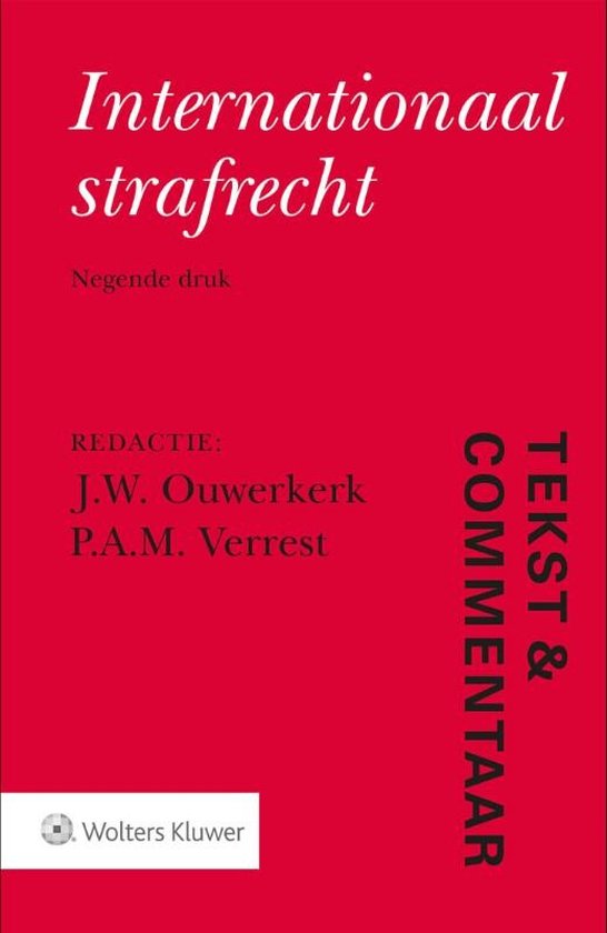 Tekst & Commentaar - Internationaal strafrecht