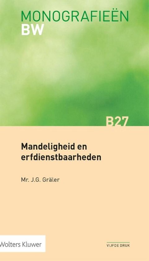 Monografieen BW B27 - Mandeligheid en erfdienstbaarheden