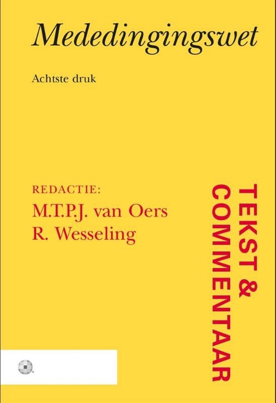 Tekst & Commentaar  -   Mededingingswet