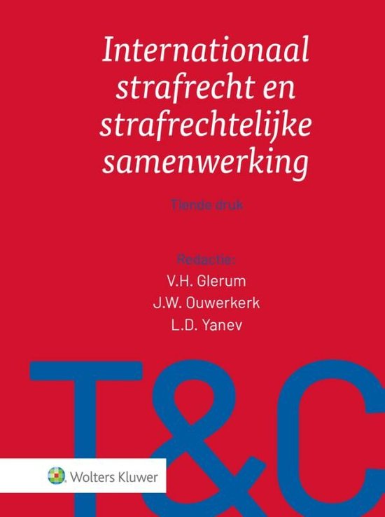 Tekst & Commentaar - Internationaal strafrecht en strafrechtelijke samenwerking