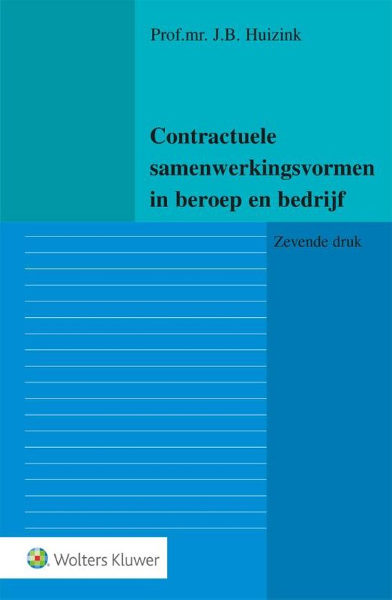 Contractuele samenwerkingsvormen in beroep en bedrijf