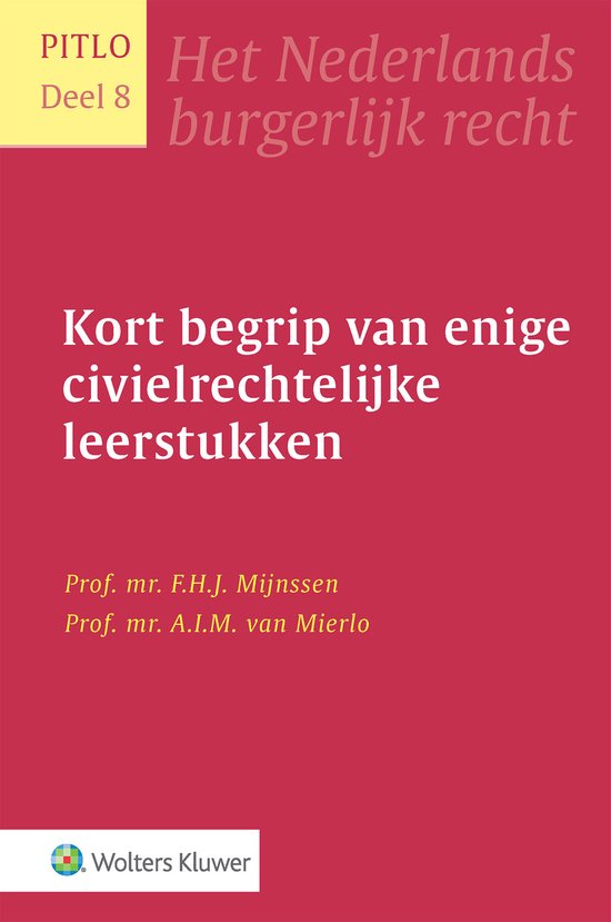 Kort begrip van enige civielrechtelijke leerstukken