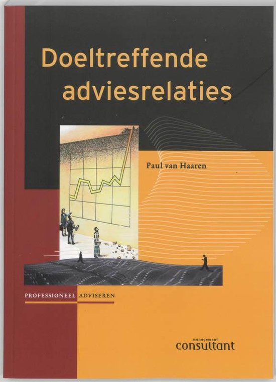 Profesioneel adviseren - Doeltreffende adviesrelaties