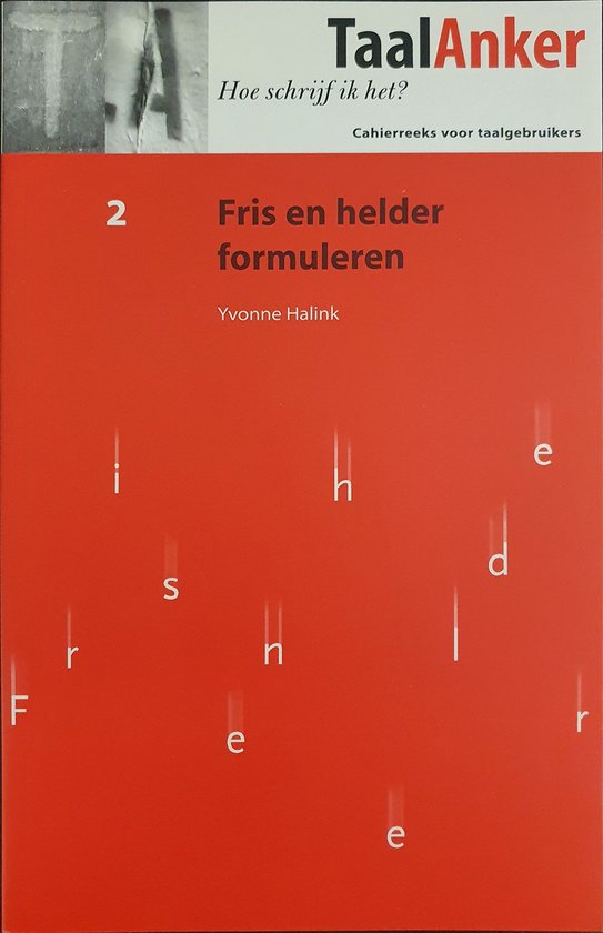 Fris en helder formuleren