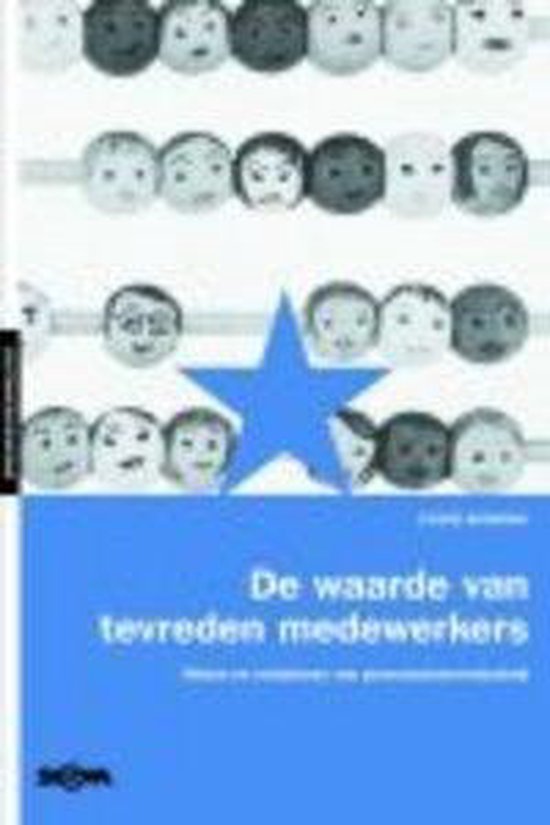 De Waarde Van Tevreden Medewerkers