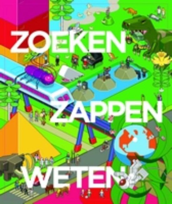 Zoeken, Zappen, Weten