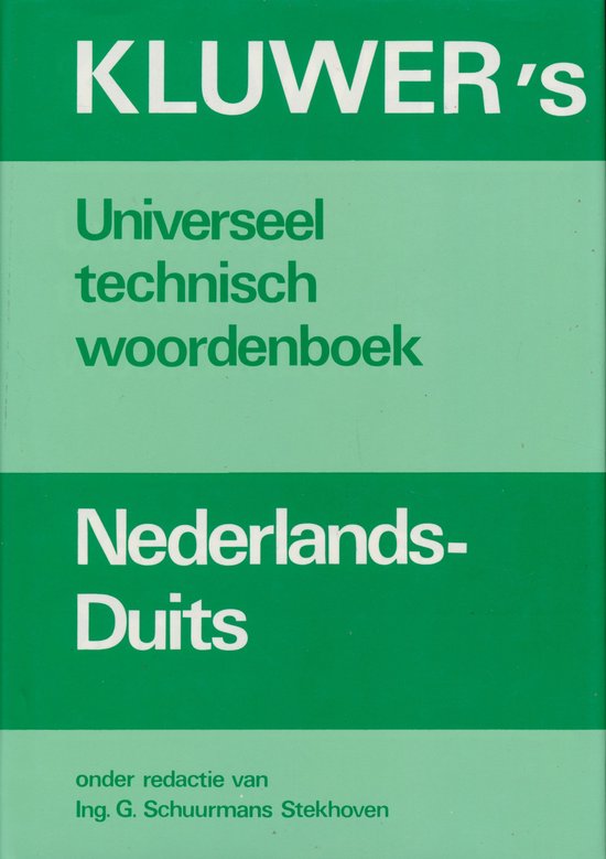 Kluwer's universeel technisch woordenboek Nederlands-Duits