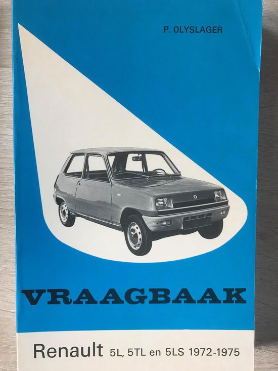 Vraagbaak Renault 5L, 5TL en 5LS, 1972-1975