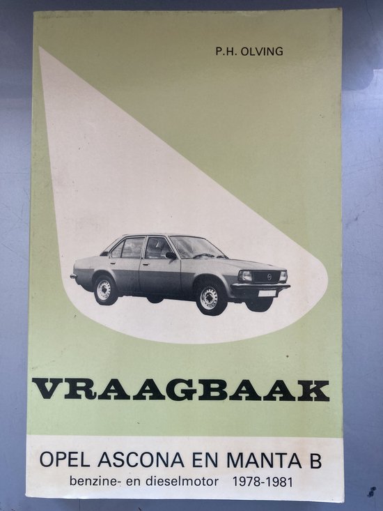 Vraagbaak voor uw Opel Ascona en Manta B