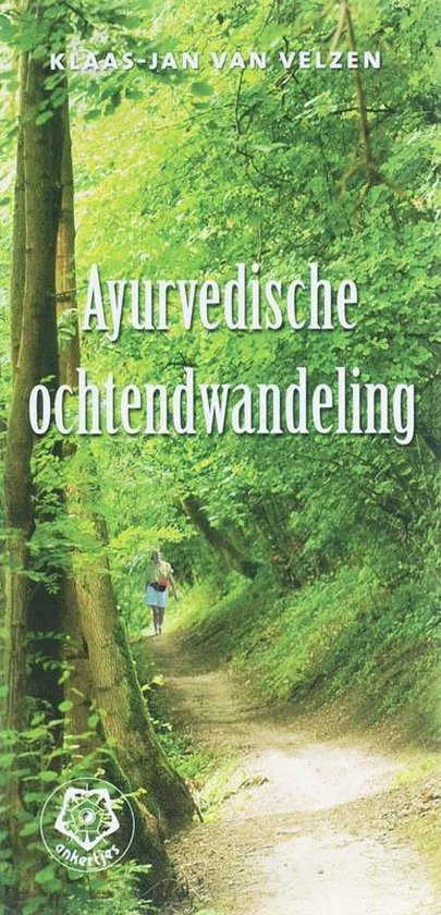 Ankertjes 315 - Ayurvedische ochtendwandeling