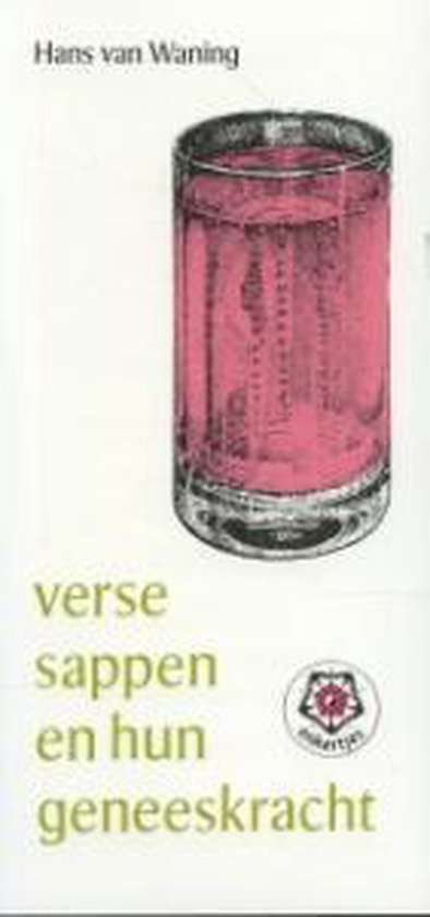 Verse sappen en hun geneeskracht