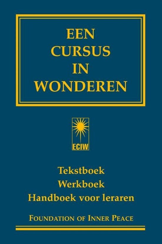 Een cursus in wonderen - Een cursus in wonderen