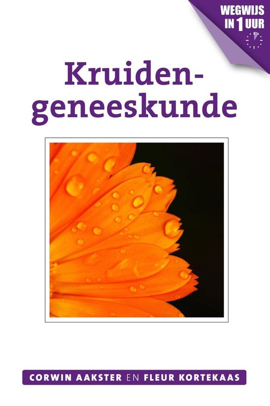 Geneeswijzen in Nederland 2 - Kruidengeneeskunde