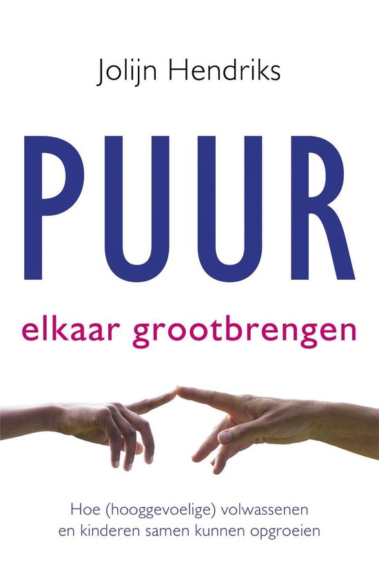 PUUR - Puur Elkaar grootbrengen