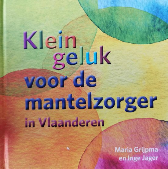 Klein geluk voor de mantelzorger in Vlaanderen