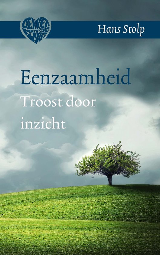 Denken met je hart 4 -   Eenzaamheid