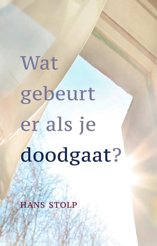 Wat gebeurt er als je dood gaat?