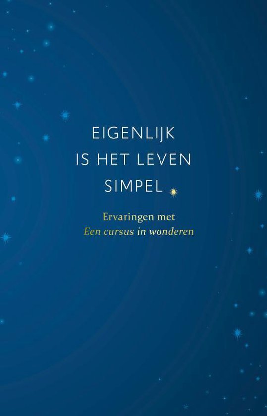 Eigenlijk is het leven simpel