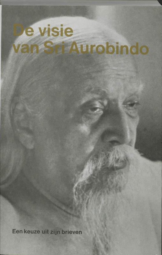 Visie Van Sri Aurobindo