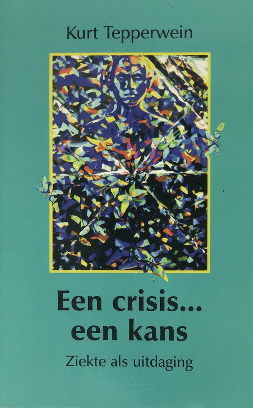 Een crisis... een kans