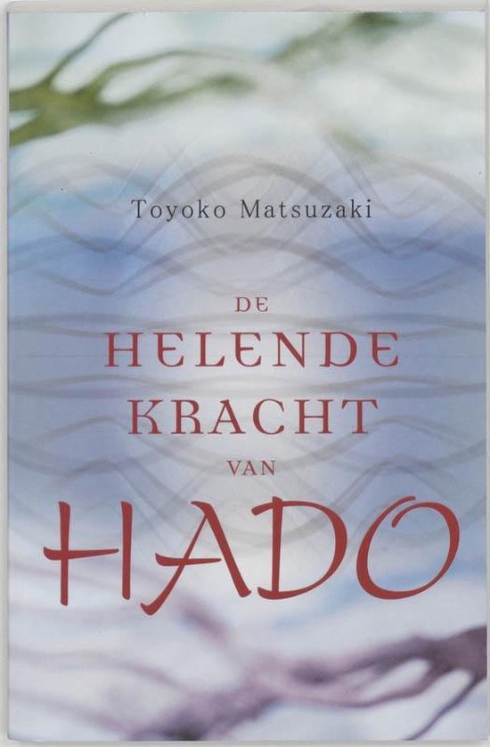 Helende Kracht Van Hado