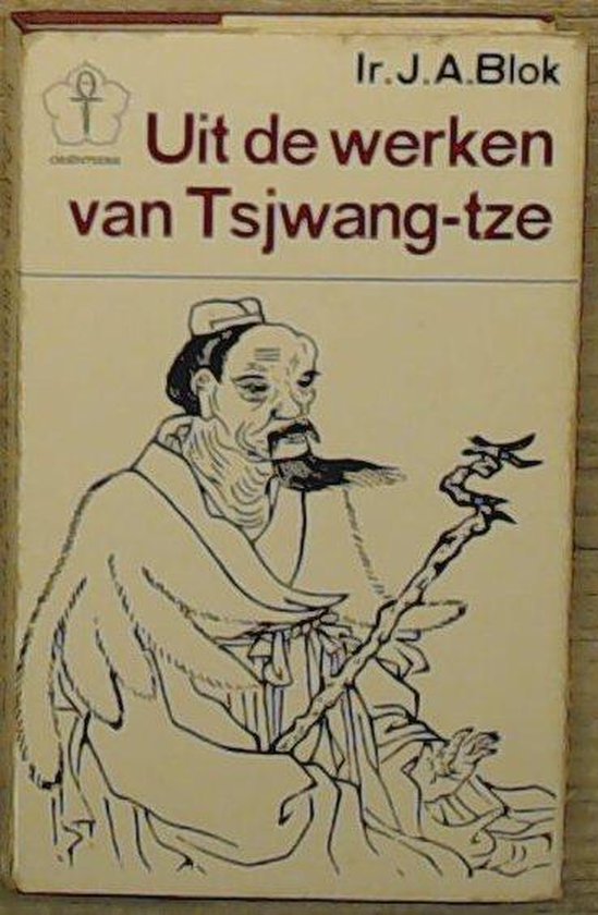 Uit de werken van Tsjwang-Tze