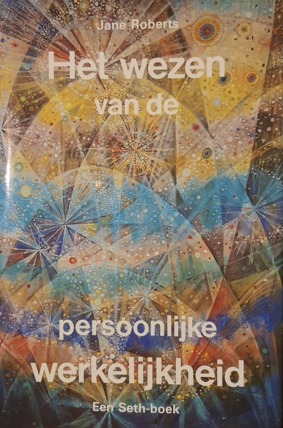 Het wezen van de persoonlijke werkelijkheid