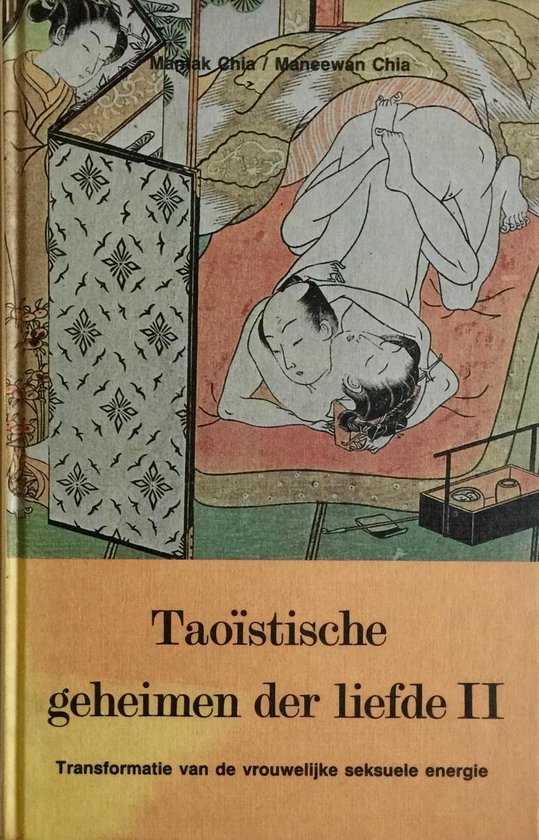 Taoistische geheimen der liefde / 2 Vrouwelijk